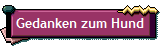 Gedanken zum Hund